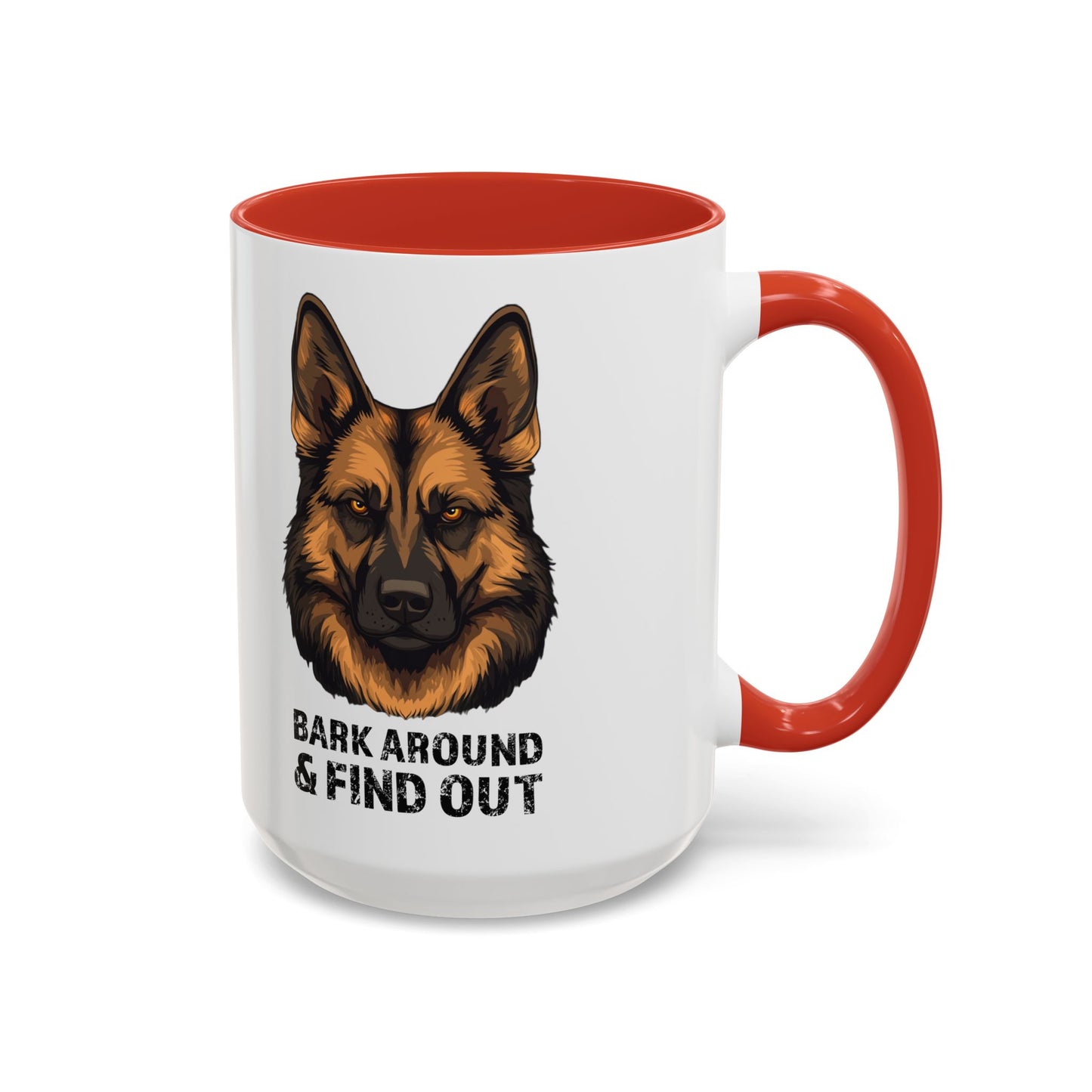 Bark Around & Find Out German Shepherd Lover Accent Coffee Mug (11, 15oz)