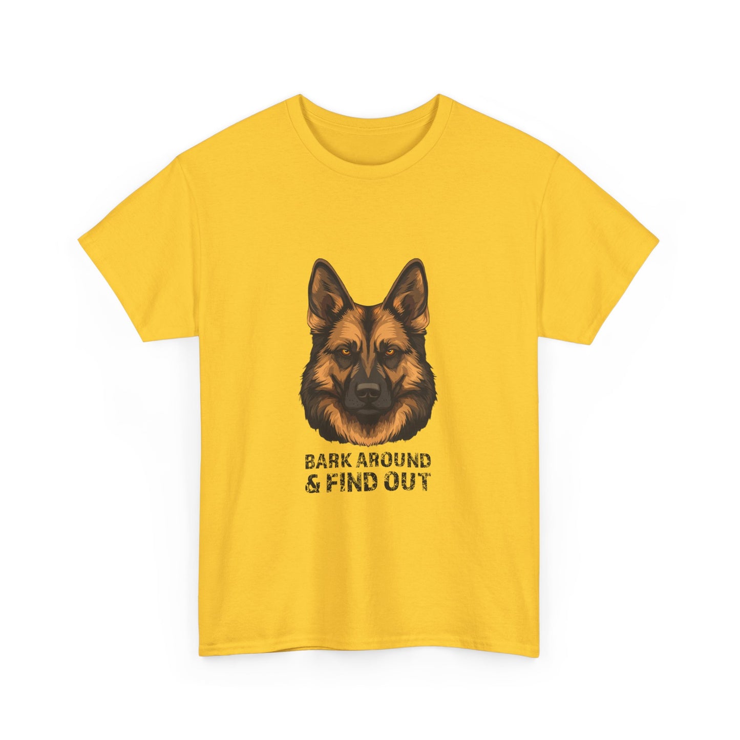 T-Shirt - Bark Around & Find Out Unisex Heavy Cotton Tee