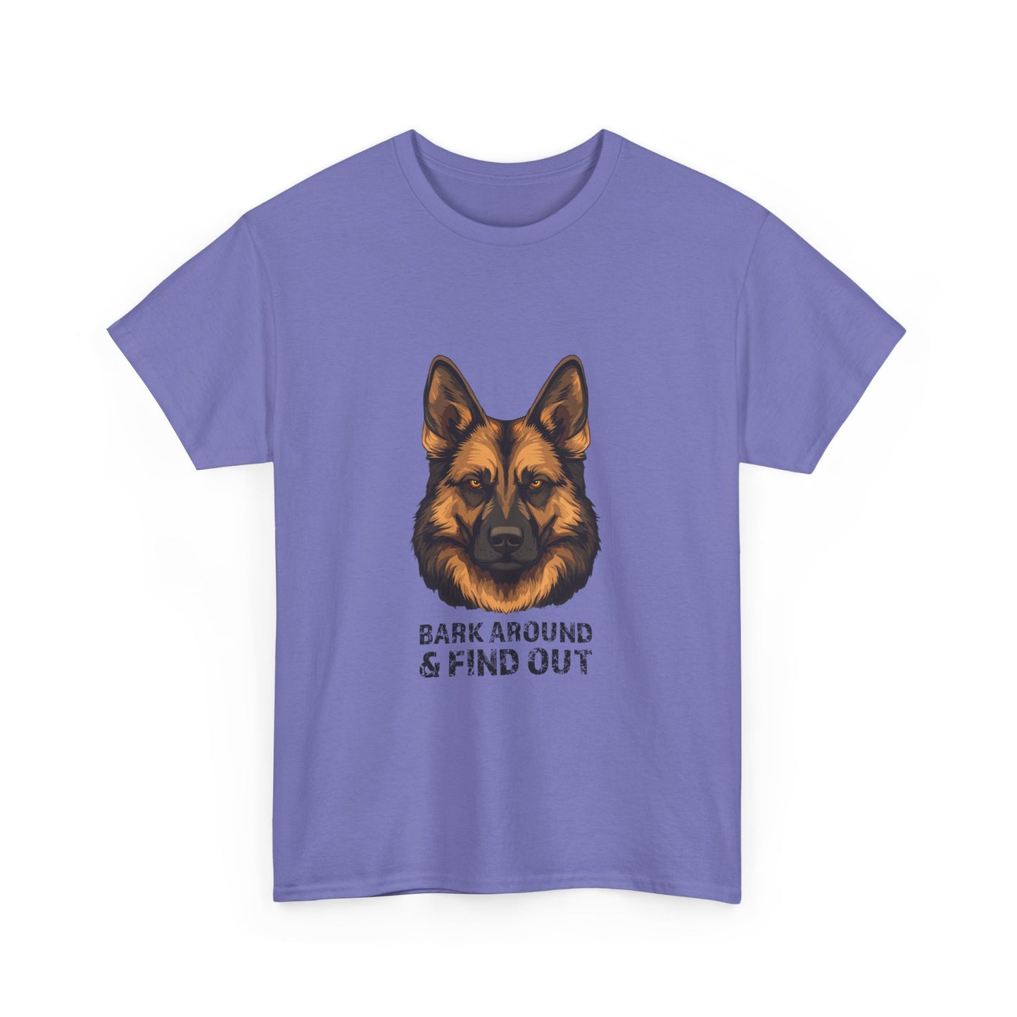 T-Shirt - Bark Around & Find Out Unisex Heavy Cotton Tee