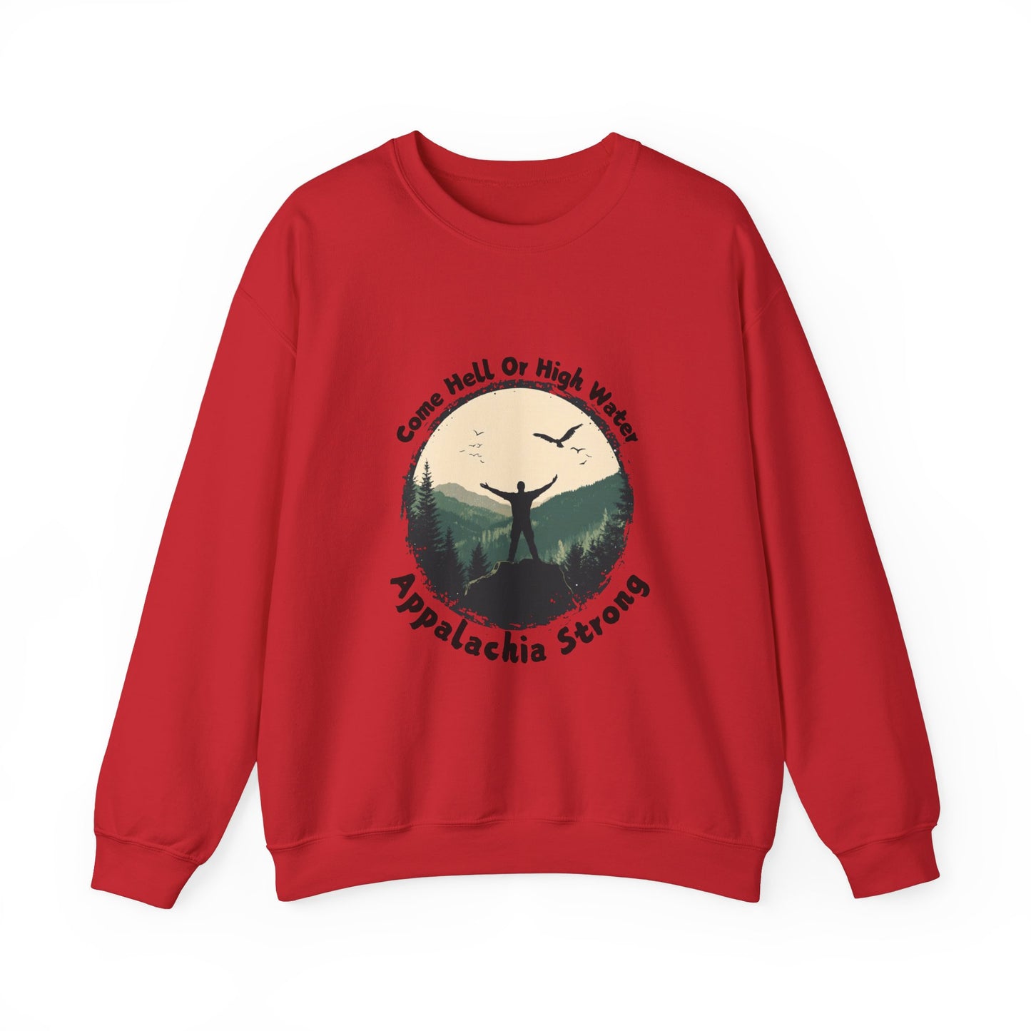 Appalachia Strong Come Hell or Highwater Unisex Heavy Blend™ Crewneck Sweatshirt