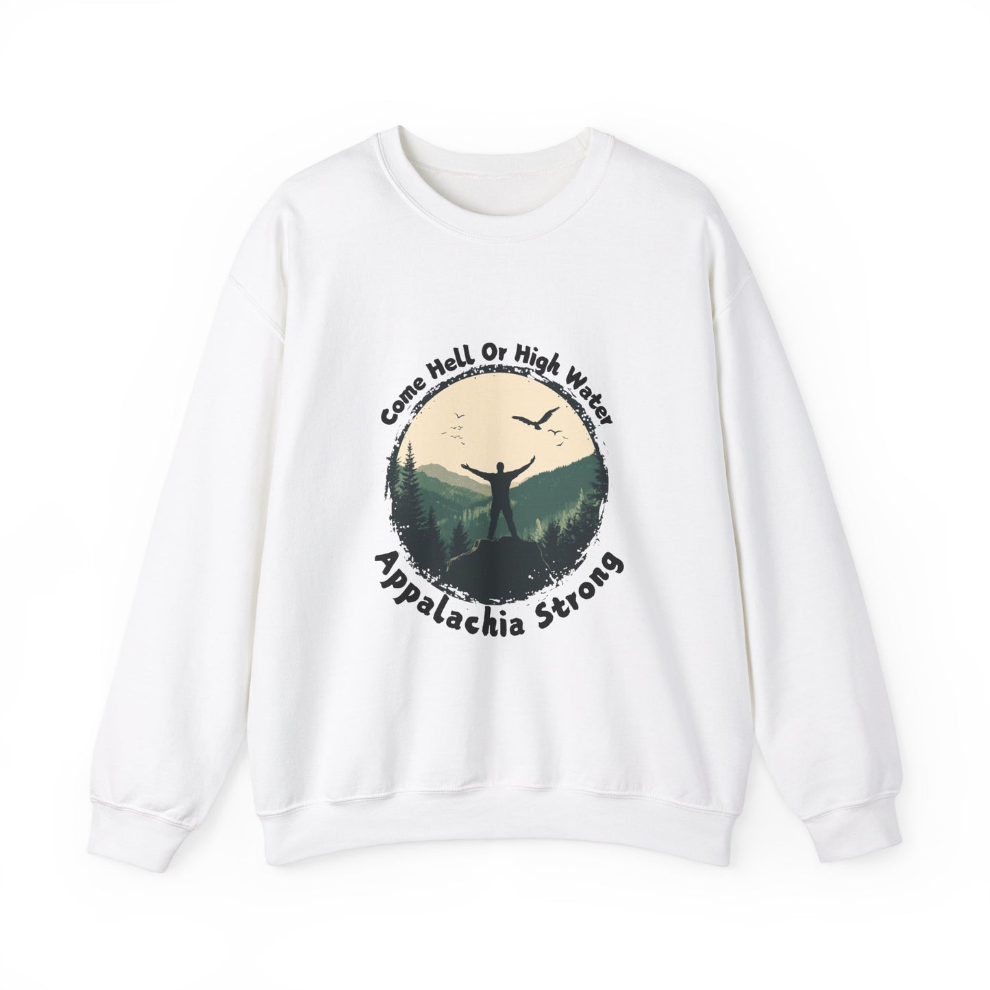 Appalachia Strong Come Hell or Highwater Unisex Heavy Blend™ Crewneck Sweatshirt