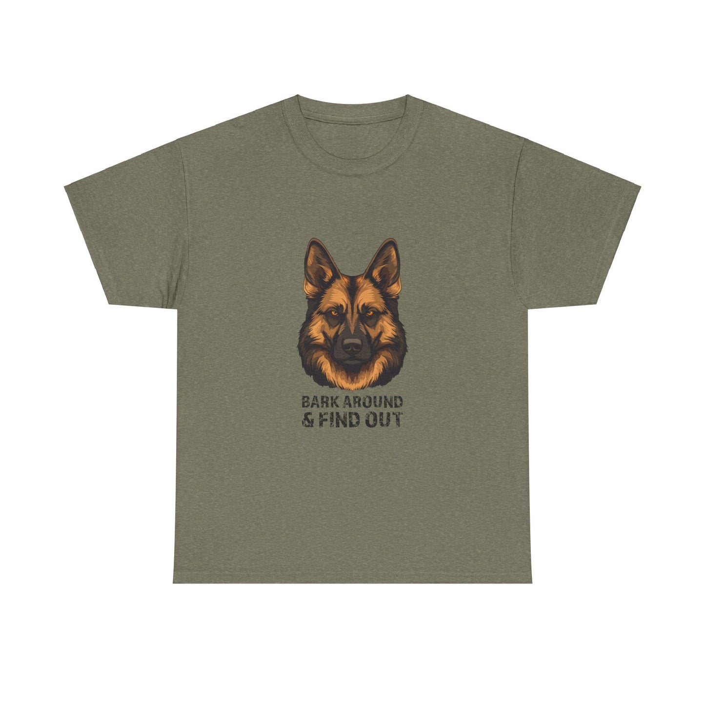 T-Shirt - Bark Around & Find Out Unisex Heavy Cotton Tee