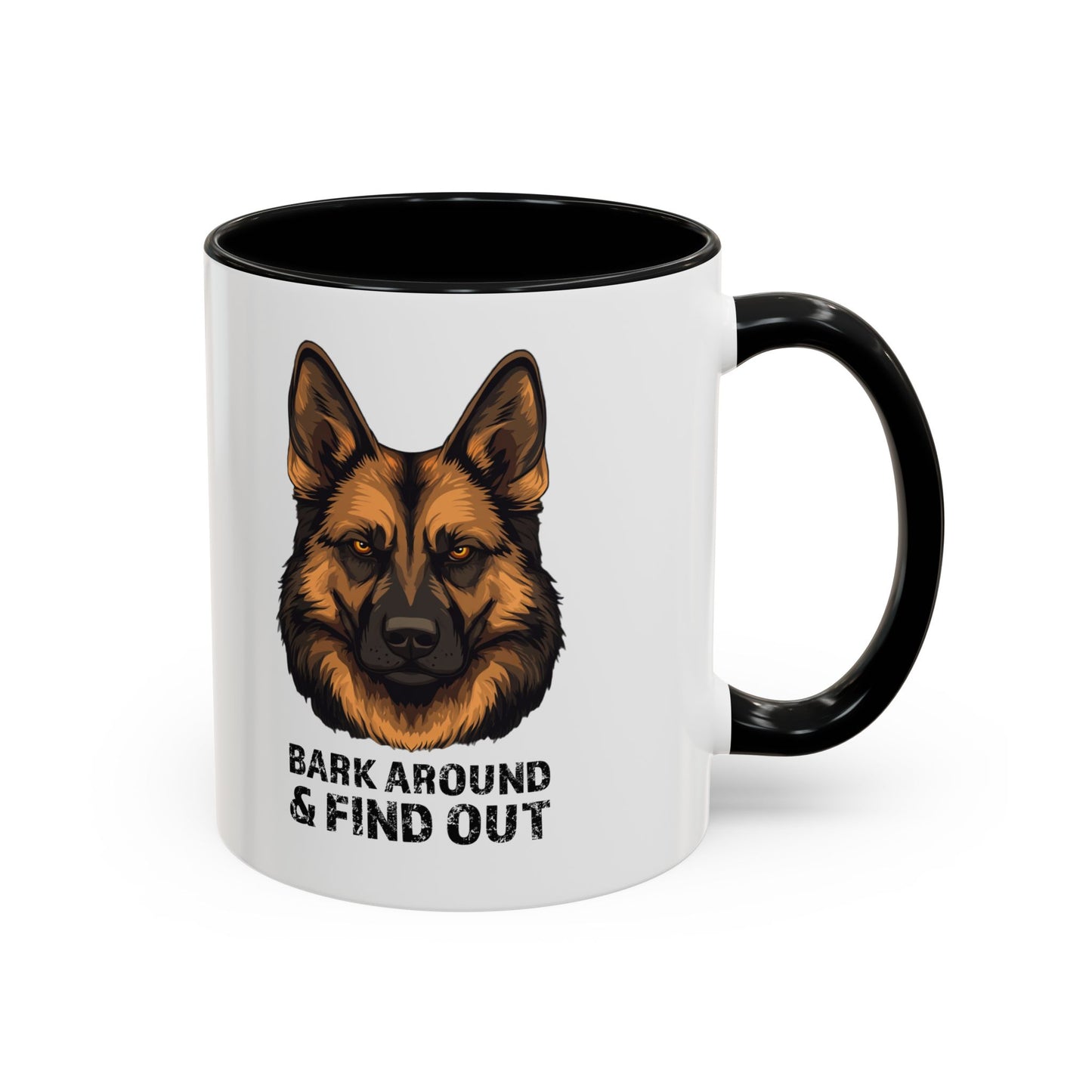 Bark Around & Find Out German Shepherd Lover Accent Coffee Mug (11, 15oz)