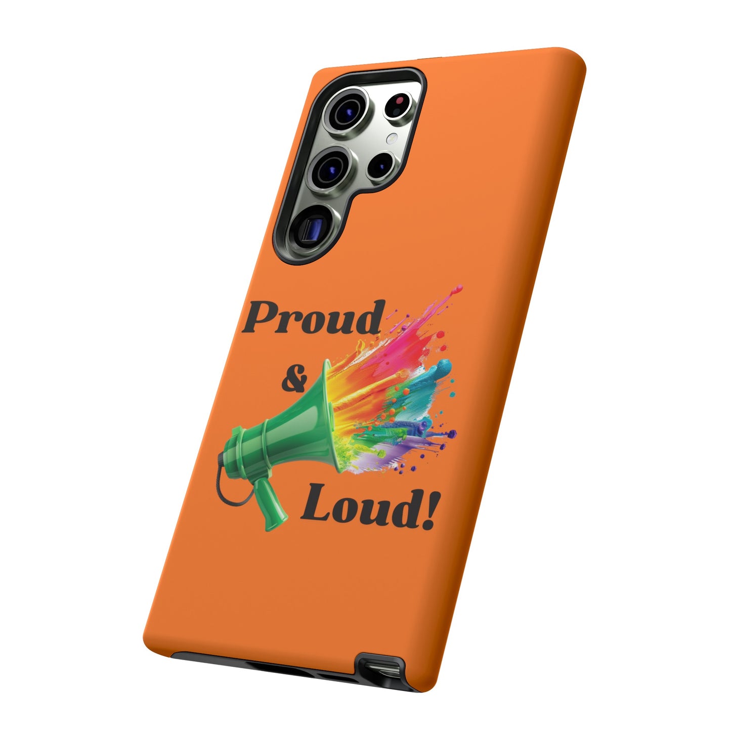 "Proud & Loud!" Awesome Orange Popular Tough Cases