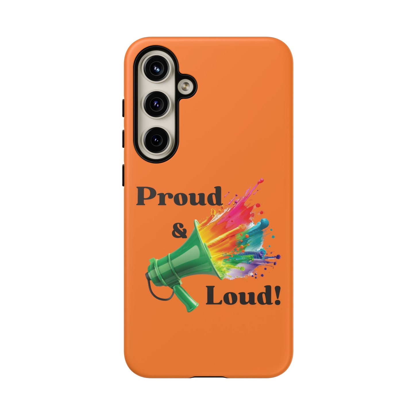 "Proud & Loud!" Awesome Orange Popular Tough Cases