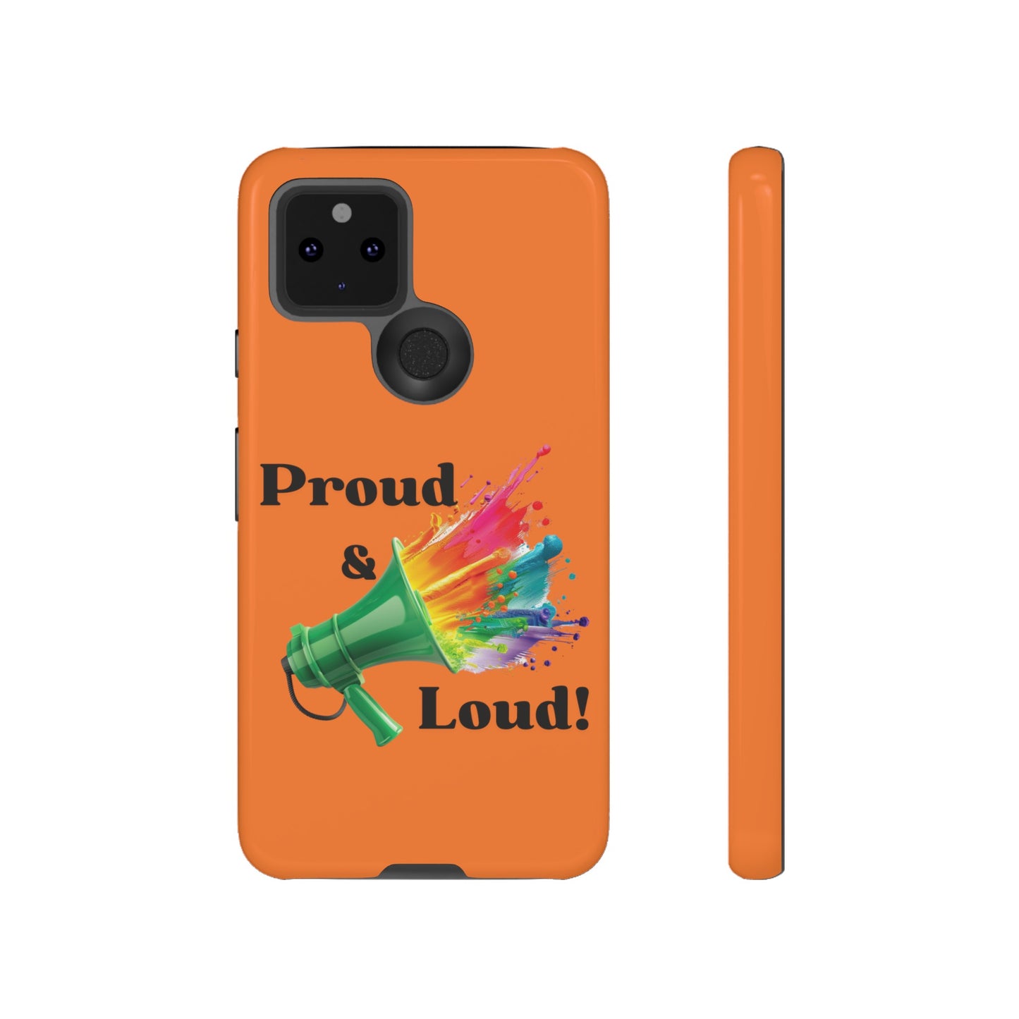 "Proud & Loud!" Awesome Orange Popular Tough Cases