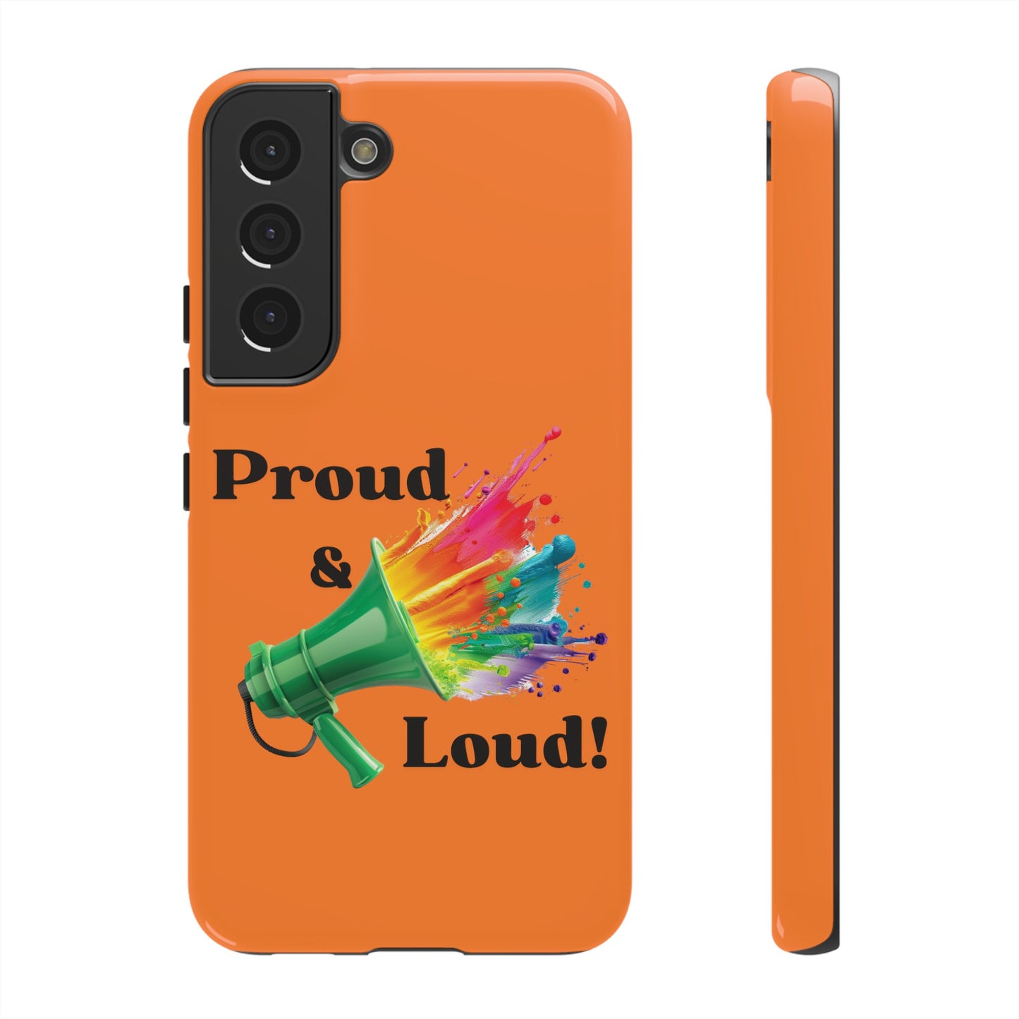 "Proud & Loud!" Awesome Orange Popular Tough Cases