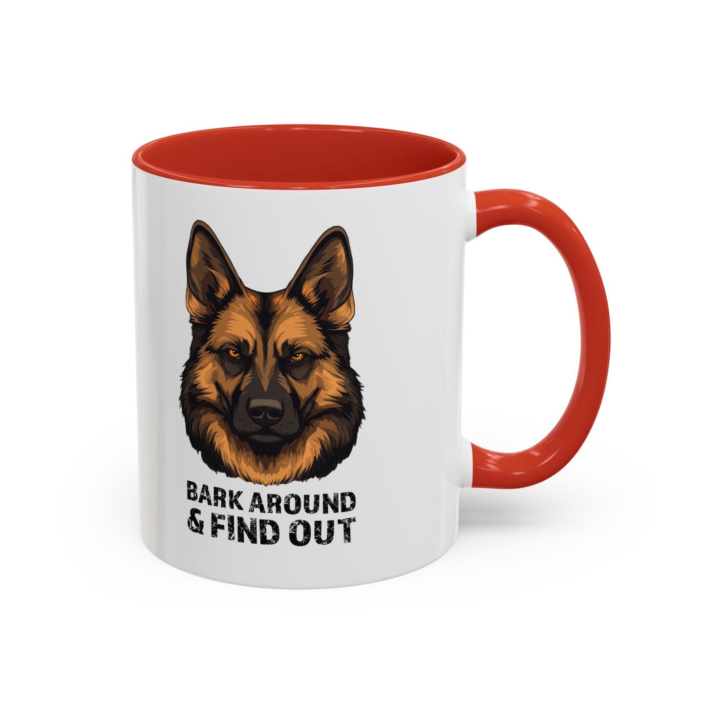 Bark Around & Find Out German Shepherd Lover Accent Coffee Mug (11, 15oz)