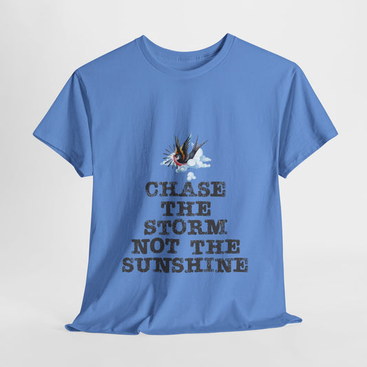 Chase the Storm Tee - Unisex T-shirt