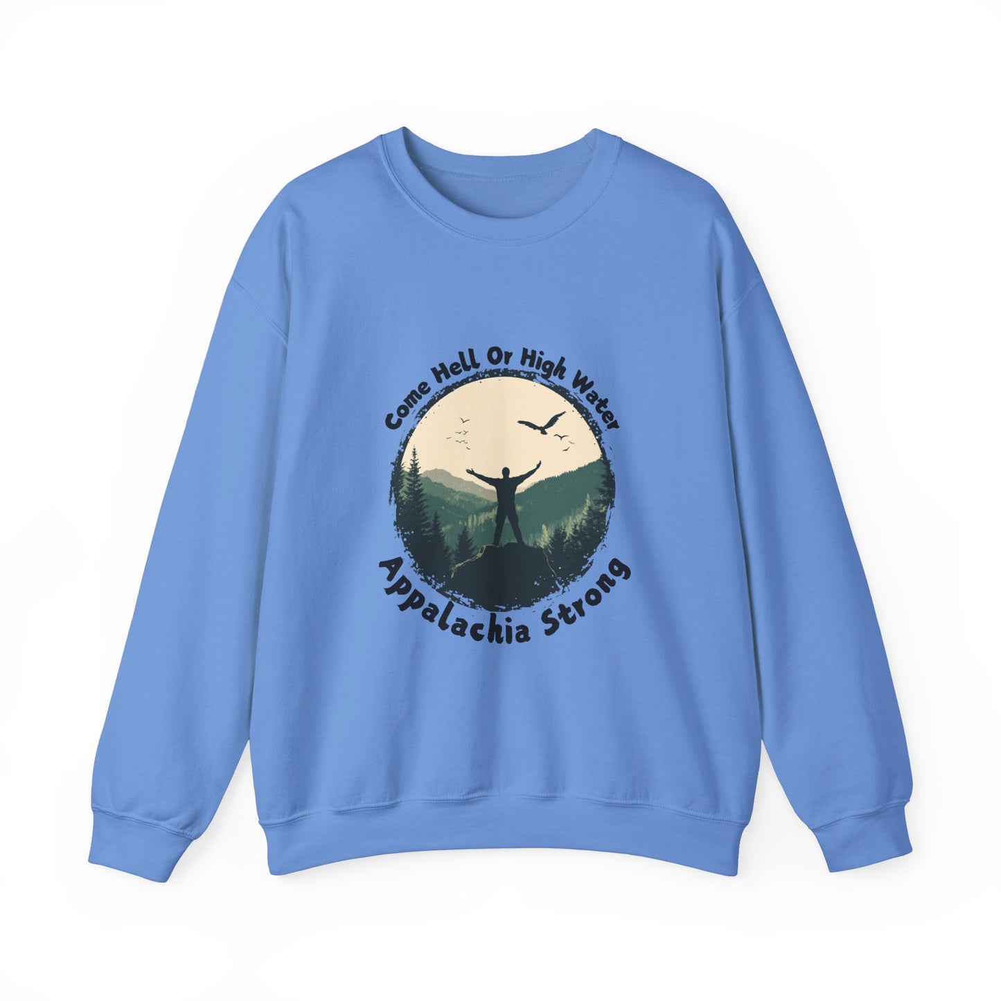 Appalachia Strong Come Hell or Highwater Unisex Heavy Blend™ Crewneck Sweatshirt