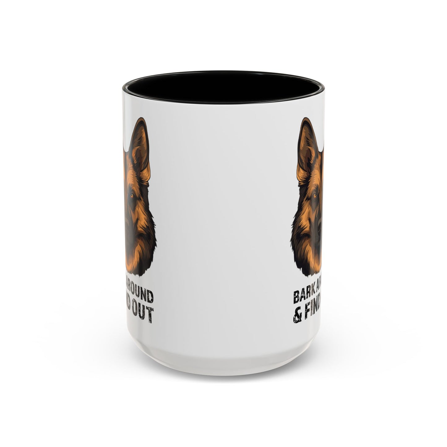 Bark Around & Find Out German Shepherd Lover Accent Coffee Mug (11, 15oz)