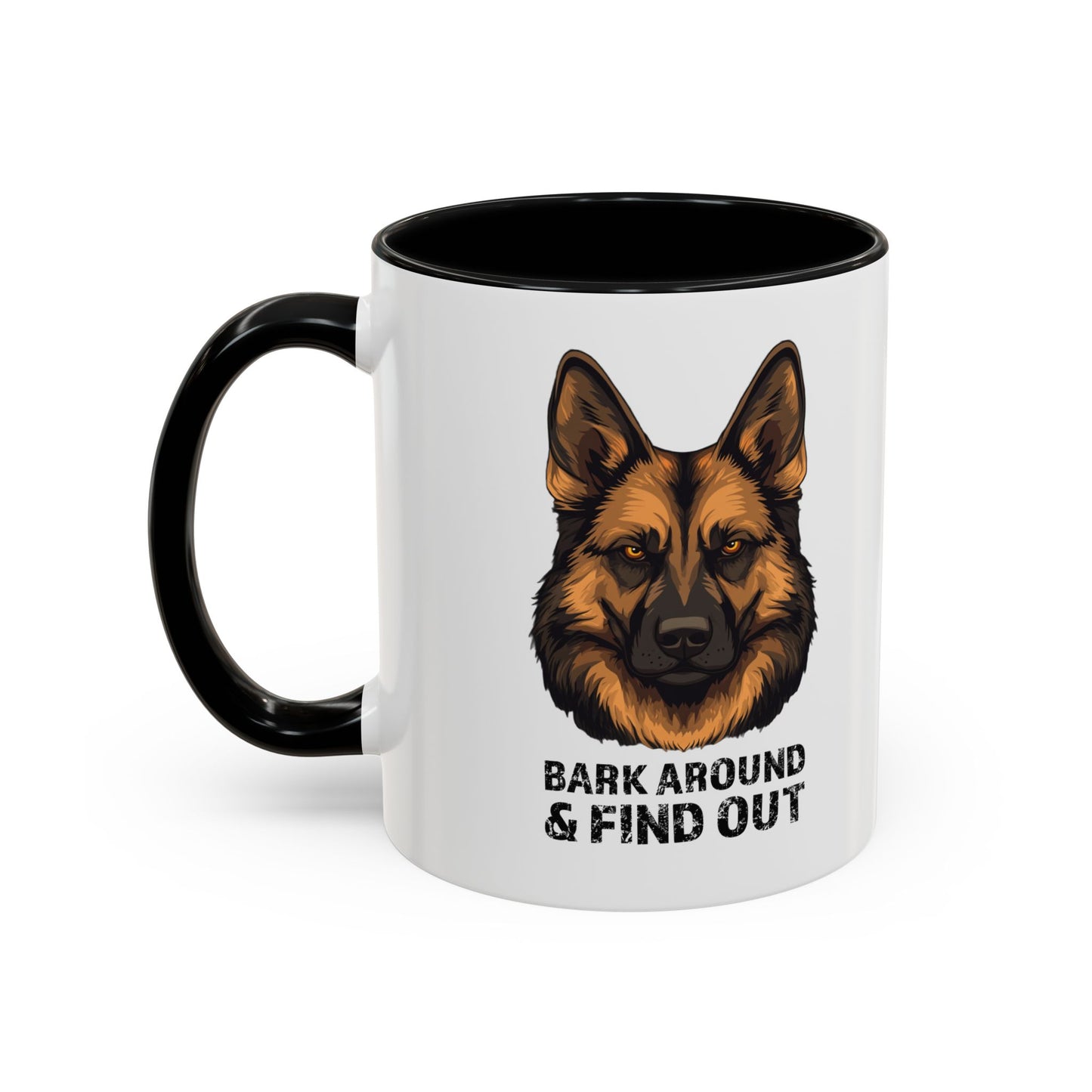 Bark Around & Find Out German Shepherd Lover Accent Coffee Mug (11, 15oz)