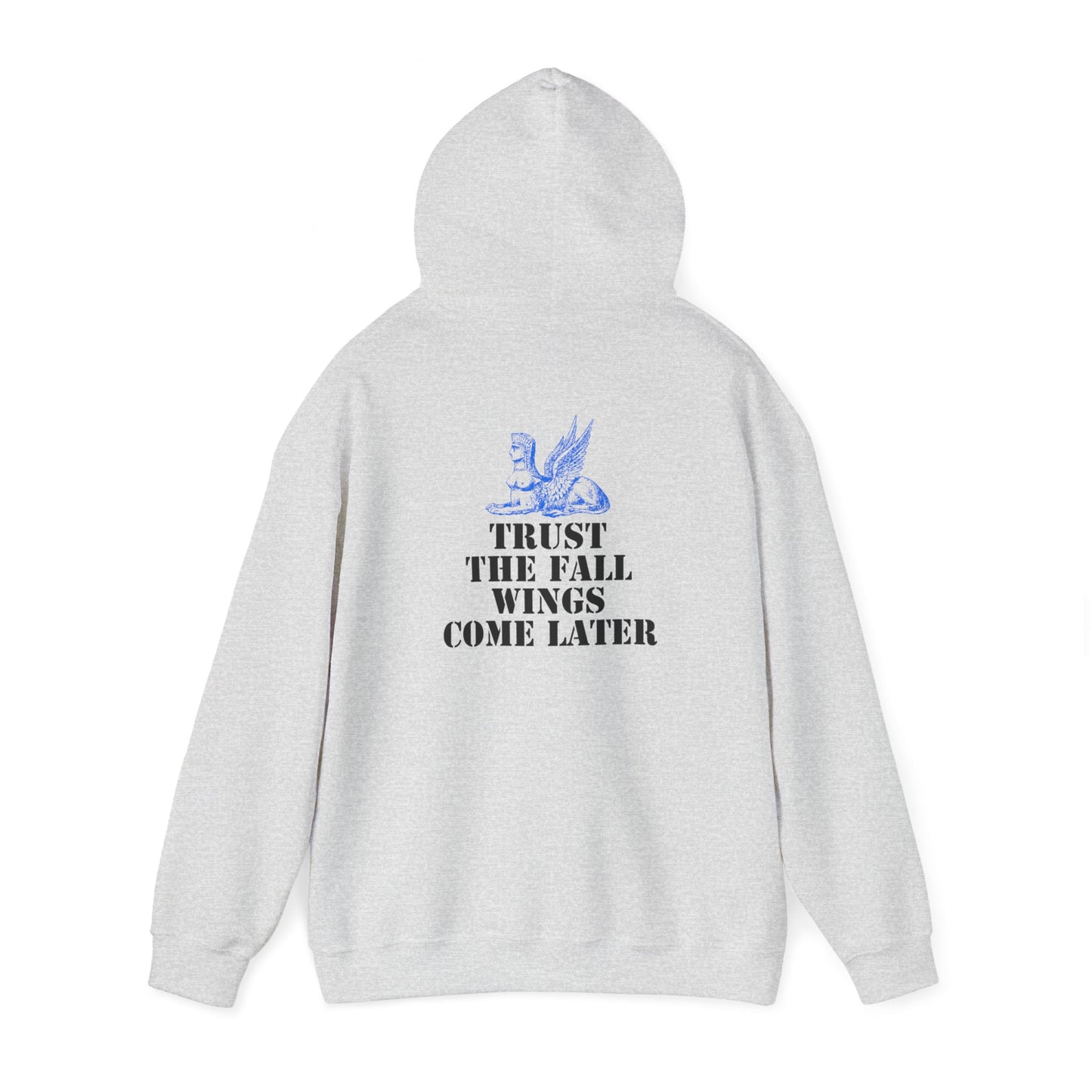 Trust the Fall Wings Come Later Sphinx Unisex Heavy Blend™ Hoodie Sweatshirt