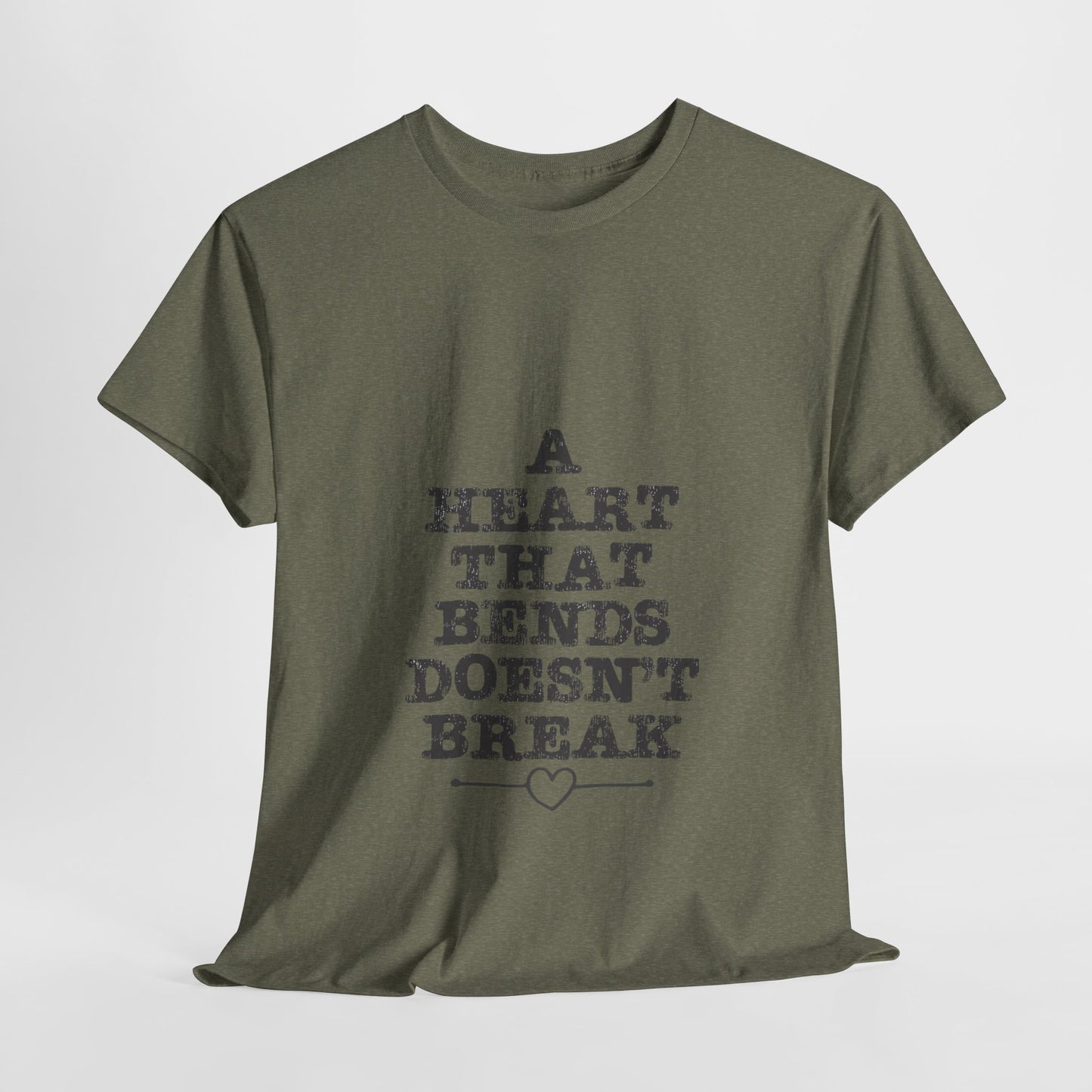 A Heart That Bends T-Shirt