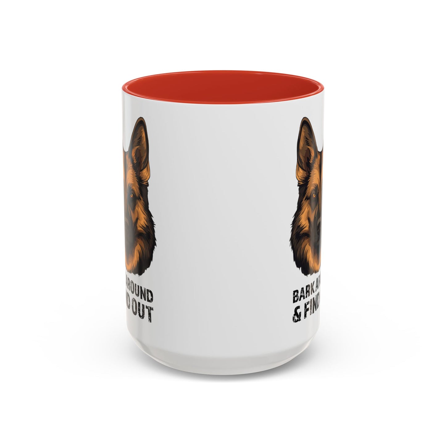 Bark Around & Find Out German Shepherd Lover Accent Coffee Mug (11, 15oz)