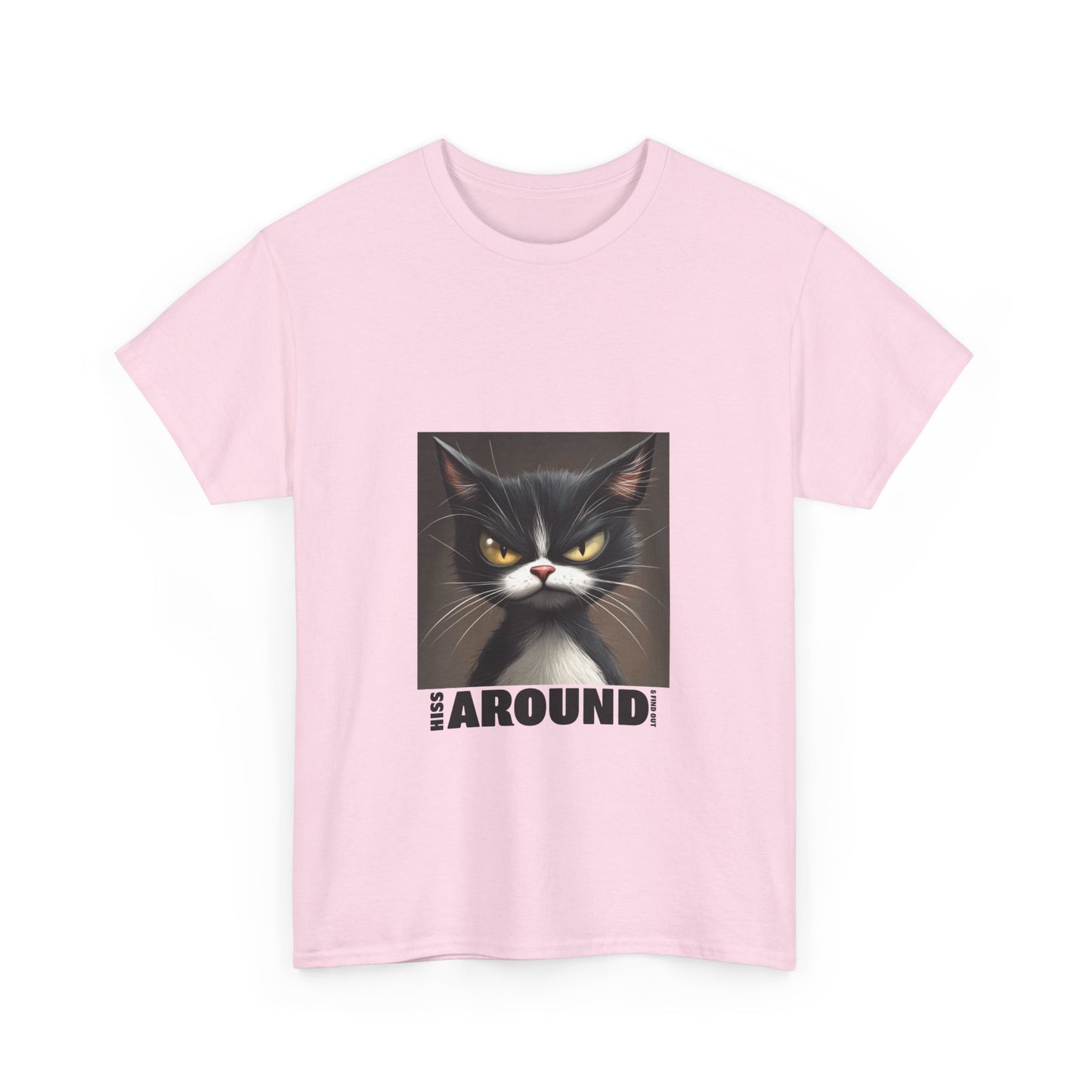 Hiss Around & Find Out Tuxedo Cat Funny Tee - Unisex Heavy Cotton