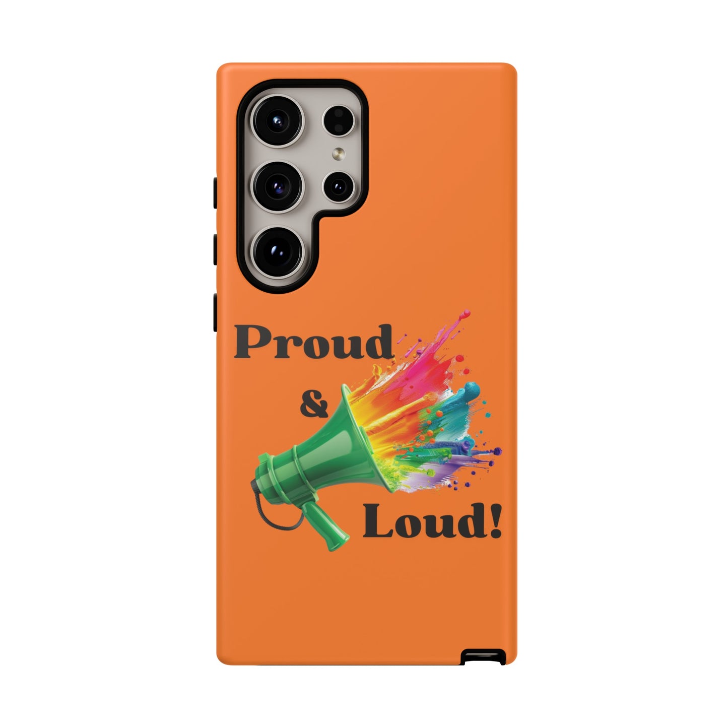 "Proud & Loud!" Awesome Orange Popular Tough Cases