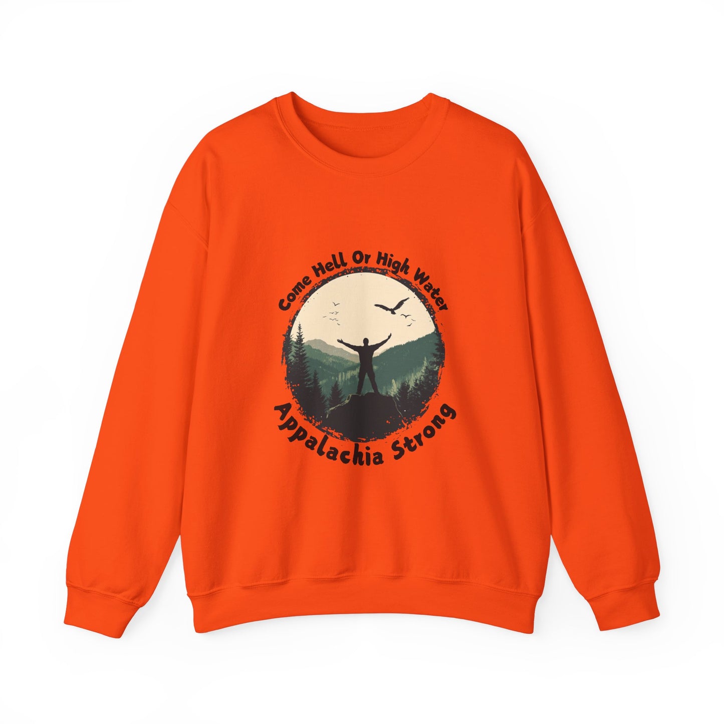 Appalachia Strong Come Hell or Highwater Unisex Heavy Blend™ Crewneck Sweatshirt