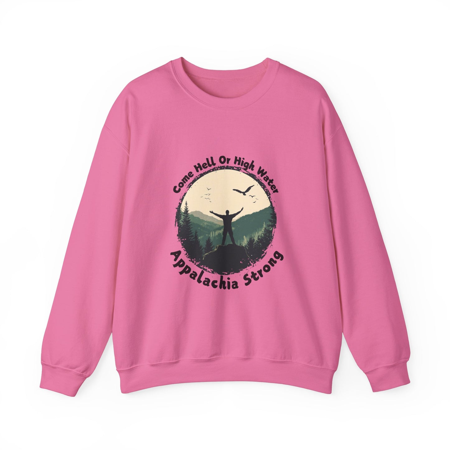 Appalachia Strong Come Hell or Highwater Unisex Heavy Blend™ Crewneck Sweatshirt