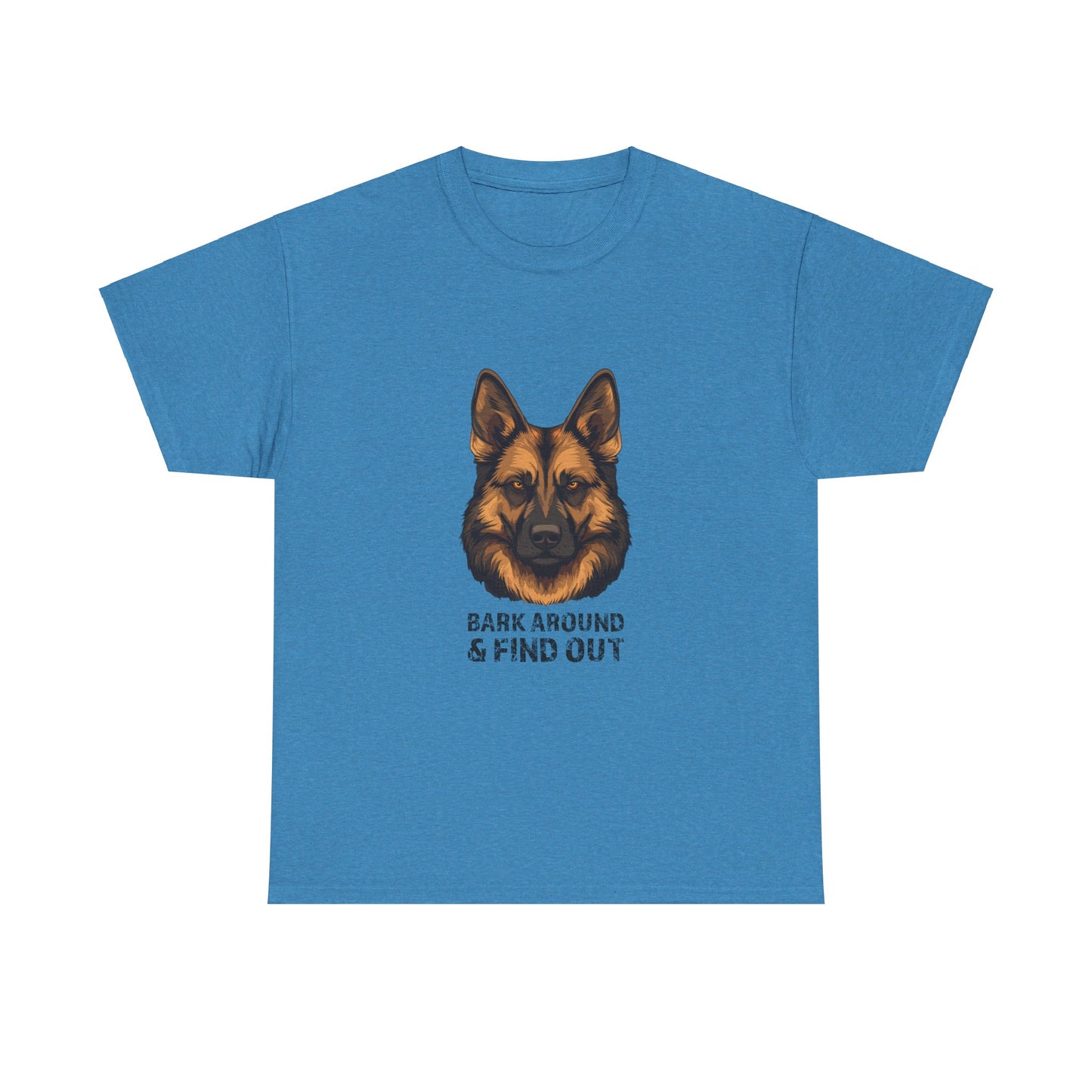 T-Shirt - Bark Around & Find Out Unisex Heavy Cotton Tee