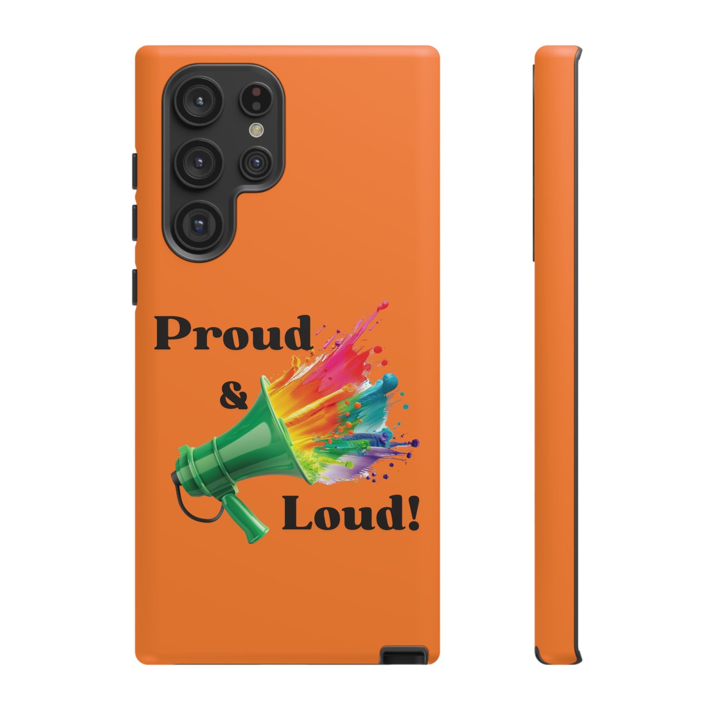 "Proud & Loud!" Awesome Orange Popular Tough Cases